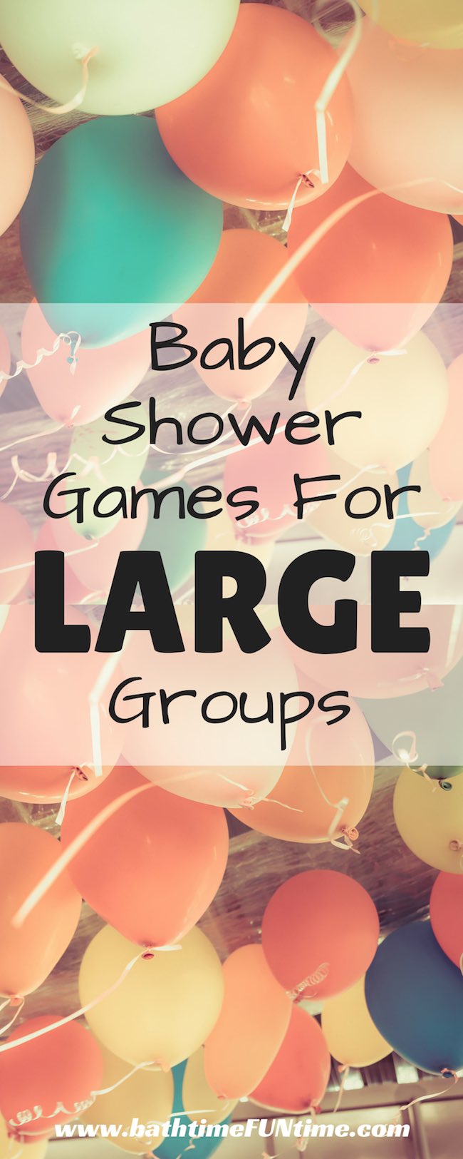 Baby Shower Games For Large Groups Bath Time Fun Time